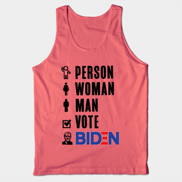 Person woman man vote Biden Tank Top by irvanelist